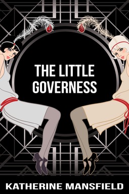 Mansfield, Katherine - The Little Governess, e-bok