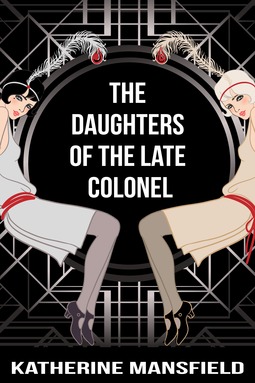 Mansfield, Katherine - The Daughters of the Late Colonel, ebook