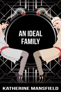 Mansfield, Katherine - An Ideal Family, ebook