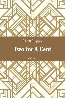 Fitzgerald, F. Scott - Two for A Cent, e-kirja