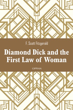 Fitzgerald, F. Scott - Diamond Dick and the First Law of Woman, ebook