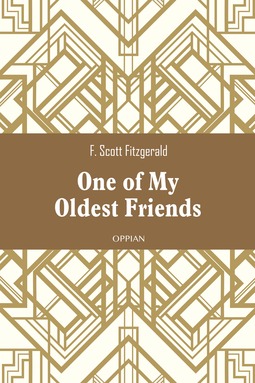 Fitzgerald, F. Scott - One of My Oldest Friends, e-bok