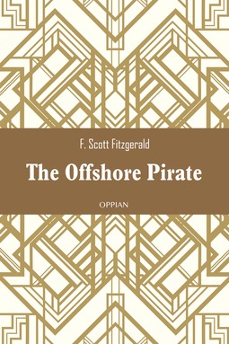 Fitzgerald, F. Scott - The Offshore Pirate, e-kirja