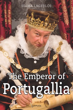 Lagerlöf, Selma - The Emperor of Portugallia, e-bok