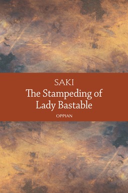 Saki - The Stampeding of Lady Bastable, ebook