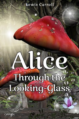 Carroll, Lewis - Alice Through the Looking-Glass, e-bok