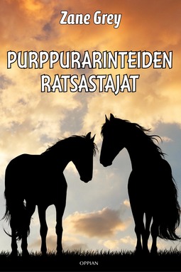 Grey, Zane - Purppurarinteiden ratsastajat, e-kirja