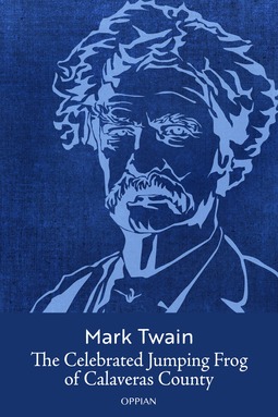 Twain, Mark - The Celebrated Jumping Frog Of Calaveras County, e-kirja