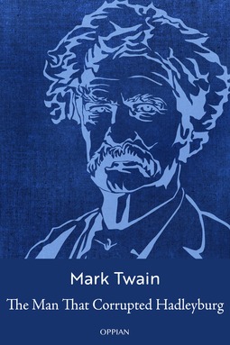 Twain, Mark - The Man That Corrupted Hadleyburg, e-kirja