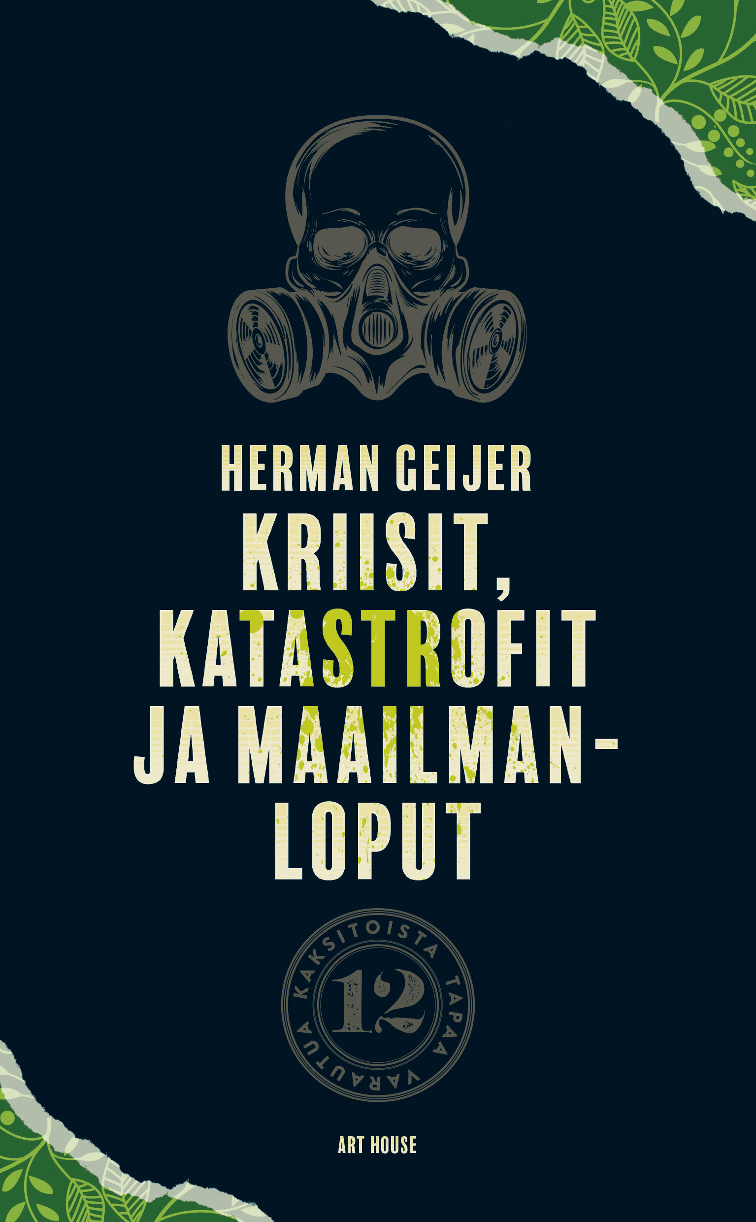 Geijer, Herman - Kriisit, katastrofit ja maailmanloput, ebook