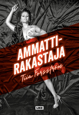 Forsström, Tiia - Ammattirakastaja, ebook