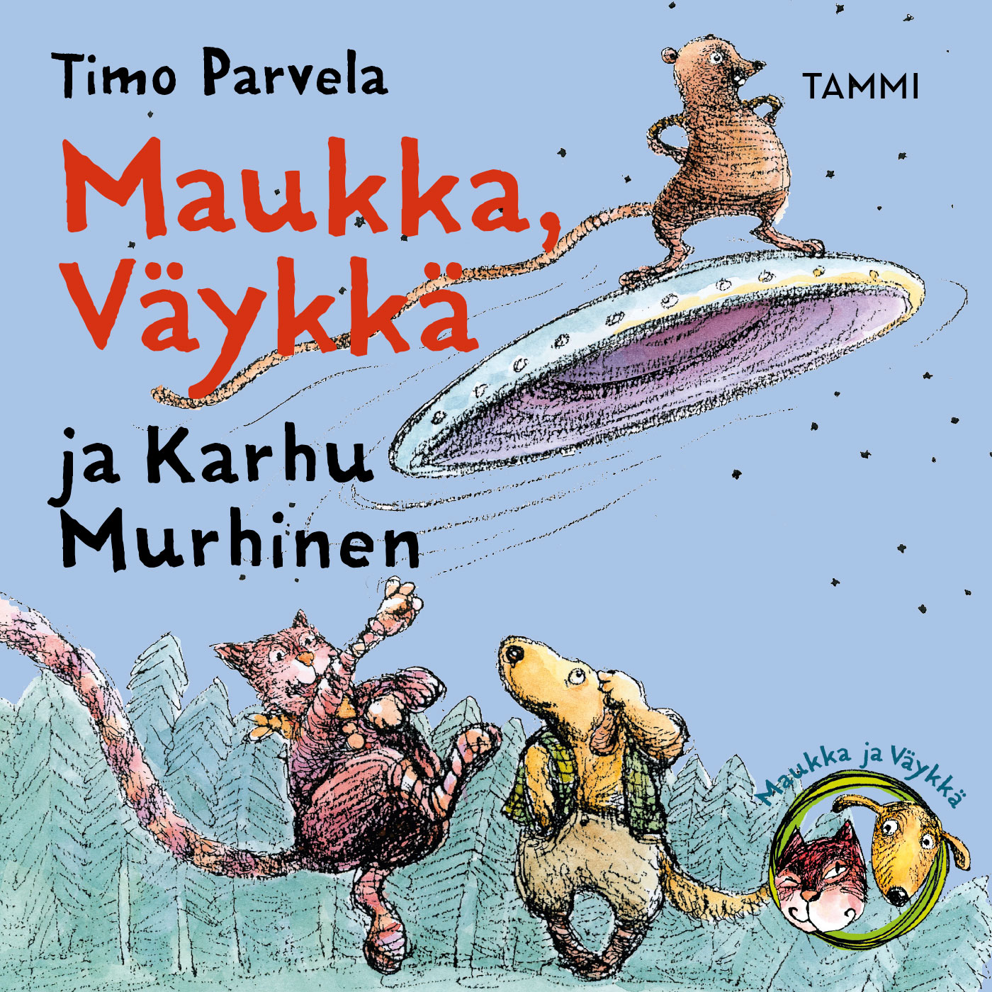 Parvela, Timo - Maukka, Väykkä ja Karhu Murhinen, audiobook