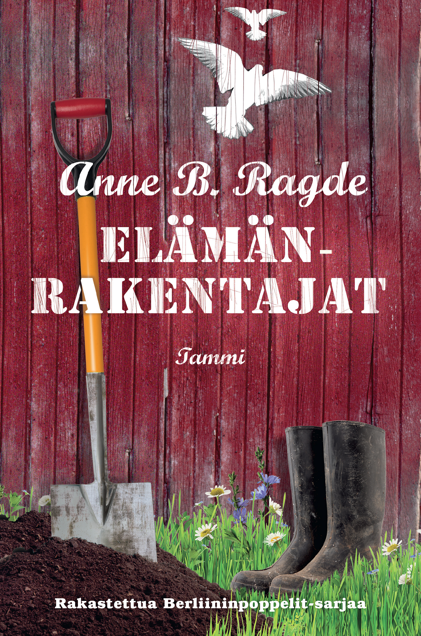 Ragde, Anne B. - Elämänrakentajat, ebook