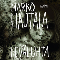 Hautala, Marko - Leväluhta, äänikirja