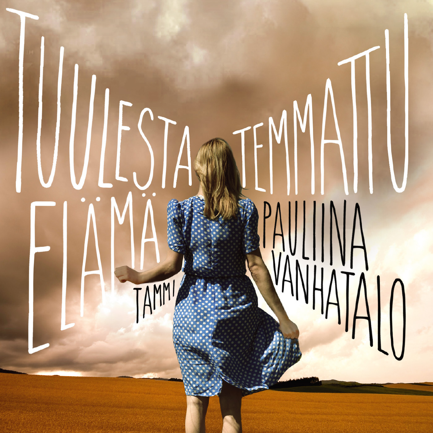 Vanhatalo, Pauliina - Tuulesta temmattu elämä, audiobook