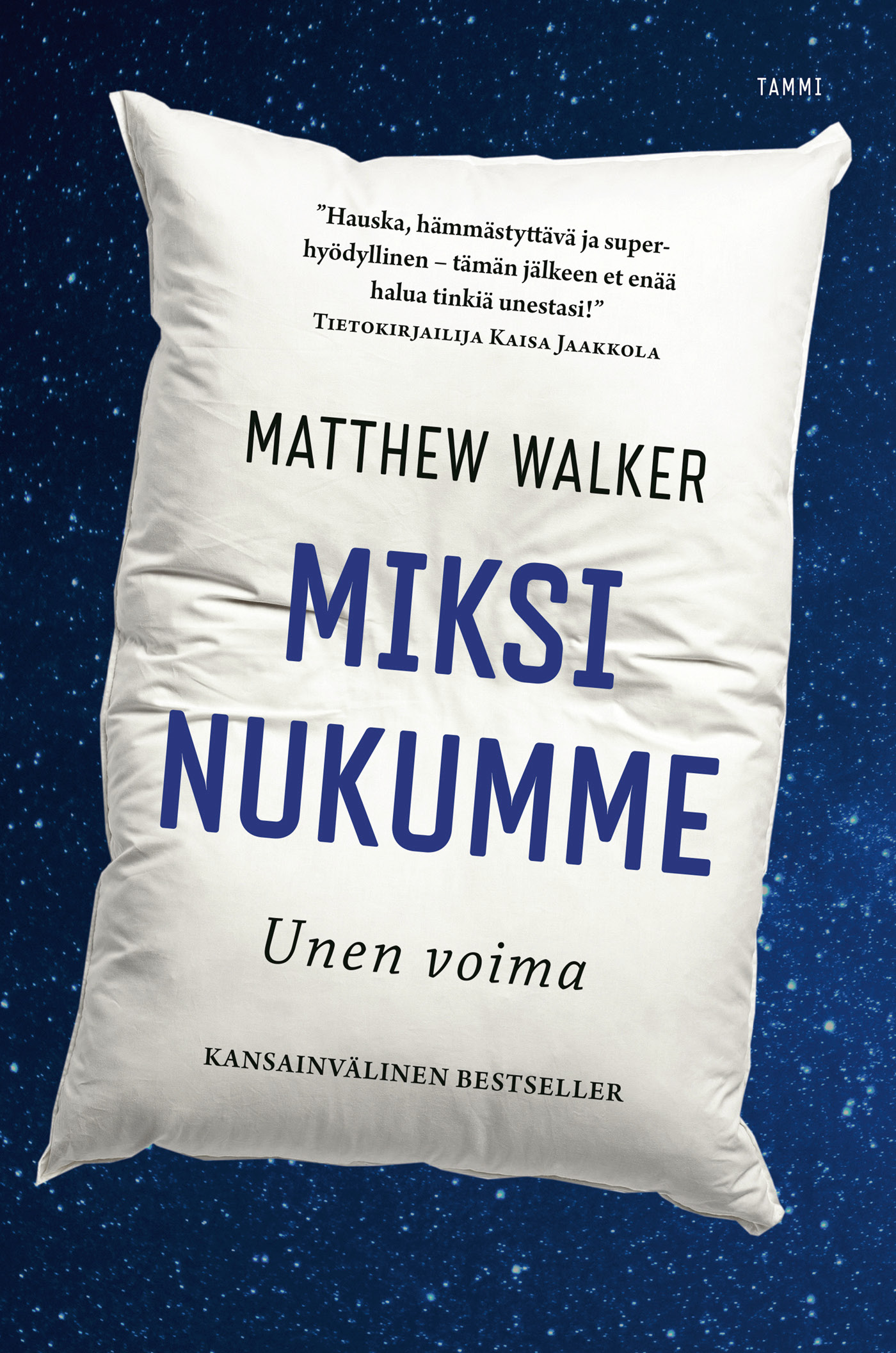 Walker, Matthew - Miksi nukumme - Unen voima, e-kirja