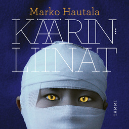 Hautala, Marko - Käärinliinat, audiobook