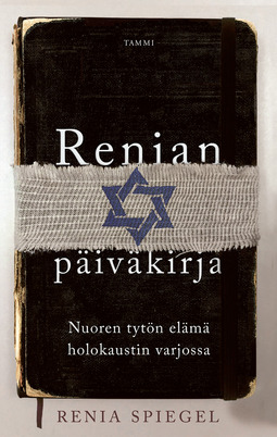Spiegel, Renia - Renian päiväkirja: Nuoren tytön elämä holokaustin varjossa, ebook