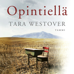 Westover, Tara - Opintiellä, äänikirja