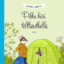 Jäntti, Riikka - Pikku hiiri telttaretkellä, äänikirja