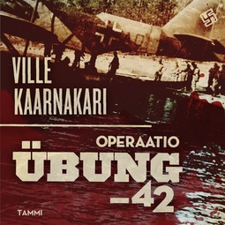Kaarnakari, Ville - Operaatio Übung -42, audiobook
