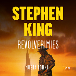 King, Stephen - Revolverimies: Musta torni I, äänikirja