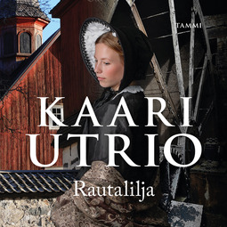 Utrio, Kaari - Rautalilja, audiobook