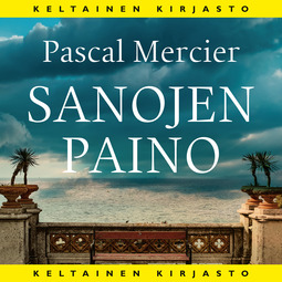 Mercier, Pascal - Sanojen paino, audiobook