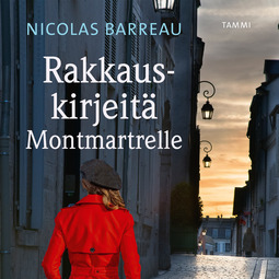 Barreau, Nicolas - Rakkauskirjeitä Montmartrelle, audiobook