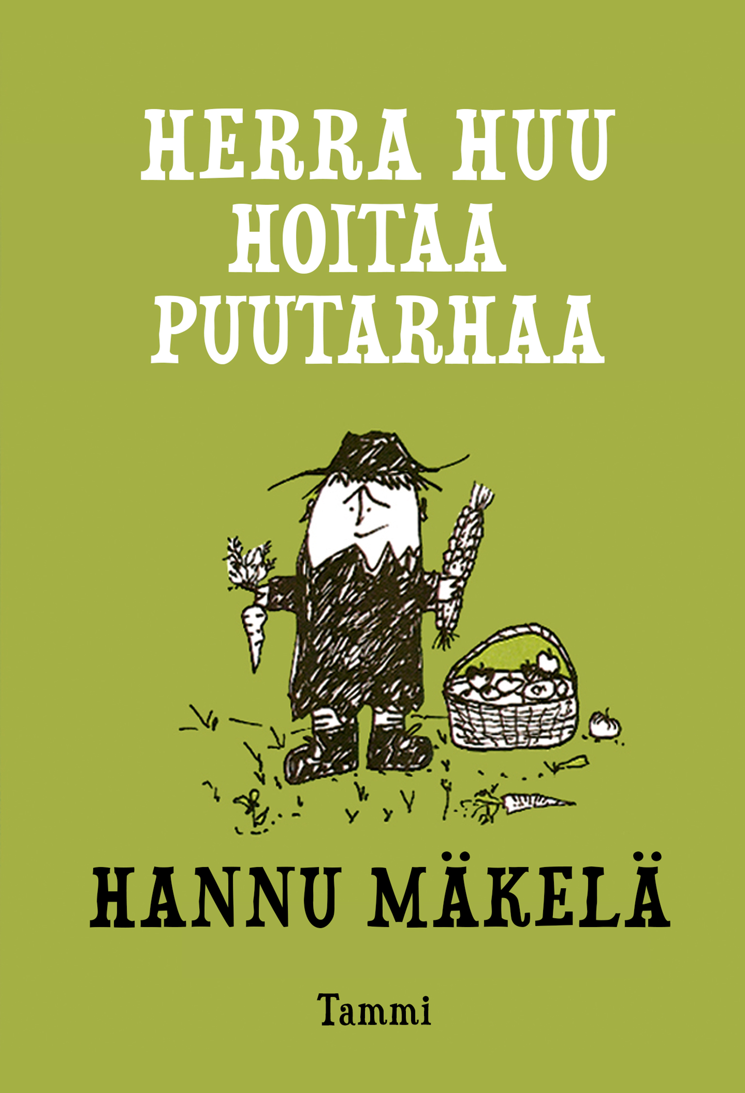 Mäkelä, Hannu - Herra Huu hoitaa puutarhaa, e-bok