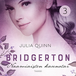 Quinn, Julia - Bridgerton: Naamiaisten kaunotar, äänikirja