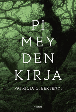 Bertényi, Patricia G. - Pimeyden kirja, ebook