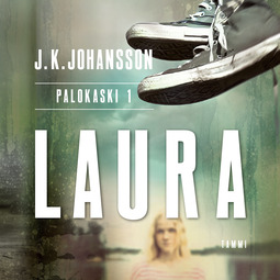 Johansson, J. K. - Laura: Palokaski 1, äänikirja