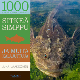 Laaksonen, Juha - Sitkeä simppu ja muita kalajuttuja, äänikirja