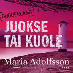 Adolfsson, Maria - Juokse tai kuole, audiobook