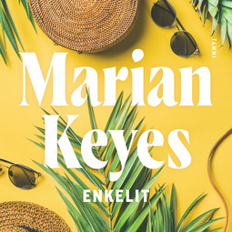 Keyes, Marian - Enkelit: Walsh 3, audiobook