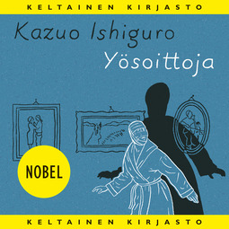 Ishiguro, Kazuo - Yösoittoja, äänikirja