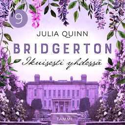 Quinn, Julia - Bridgerton: Ikuisesti yhdessä, äänikirja