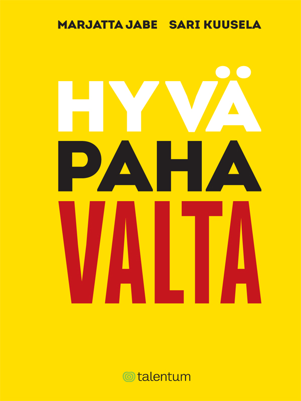 Jabe, Marjatta - Hyvä paha valta, e-bok