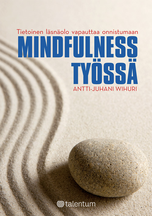 Wihuri, Antti-Juhani - Mindfulness työssä, e-bok