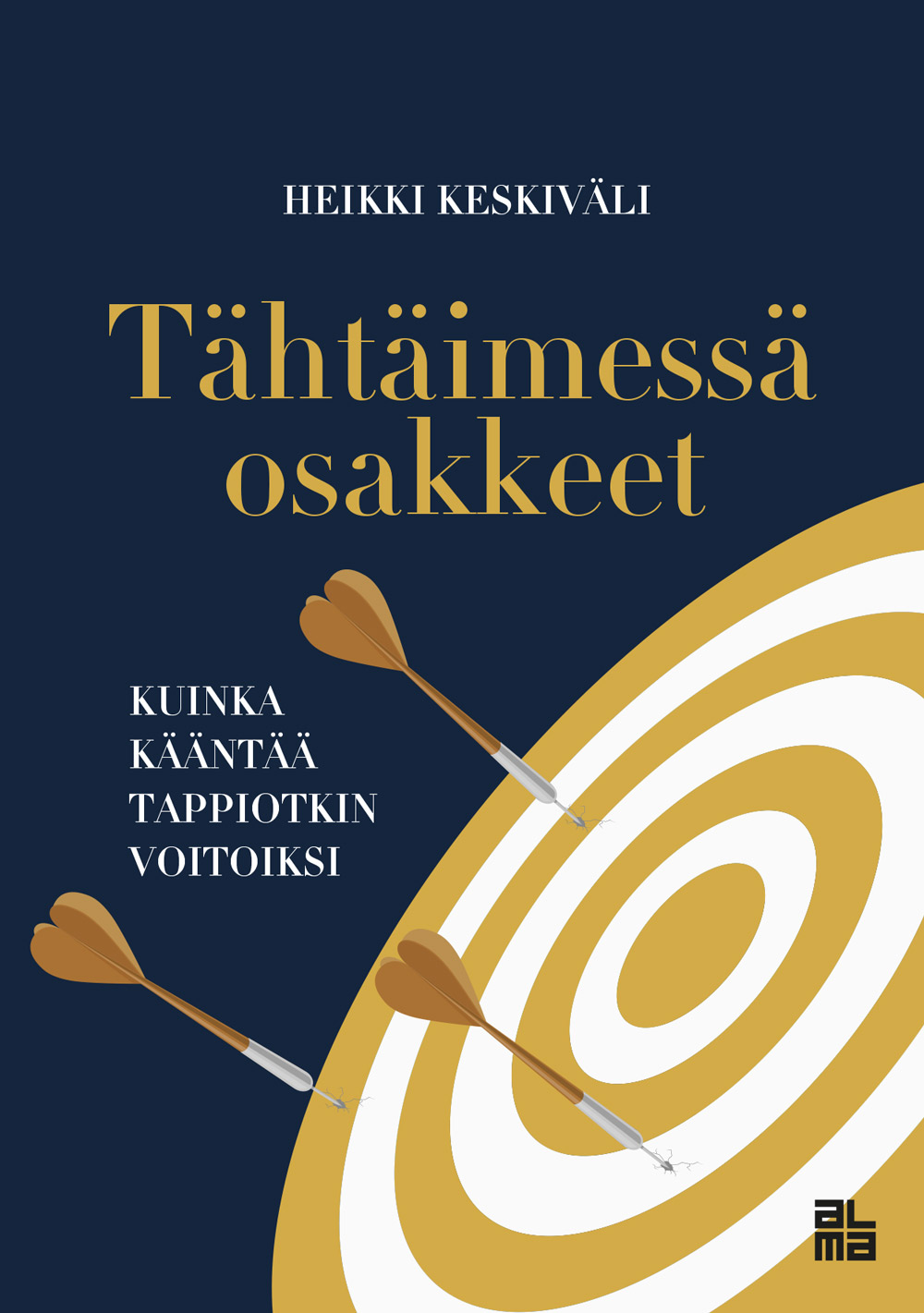 Keskiväli, Heikki - Tähtäimessä osakkeet: Kuinka kääntää tappiotkin voitoiksi, e-kirja