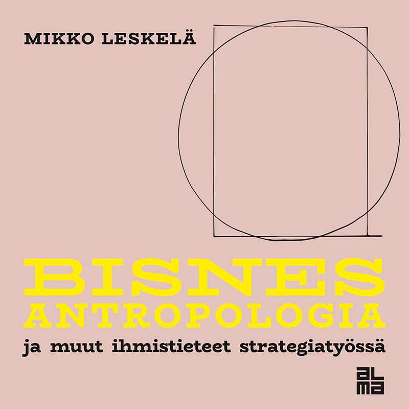 Leskelä, Mikko - Bisnesantropologia, äänikirja