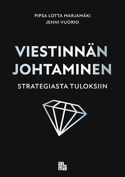 Marjamäki, Pipsa Lotta - Viestinnän johtaminen strategiasta tuloksiin, e-kirja