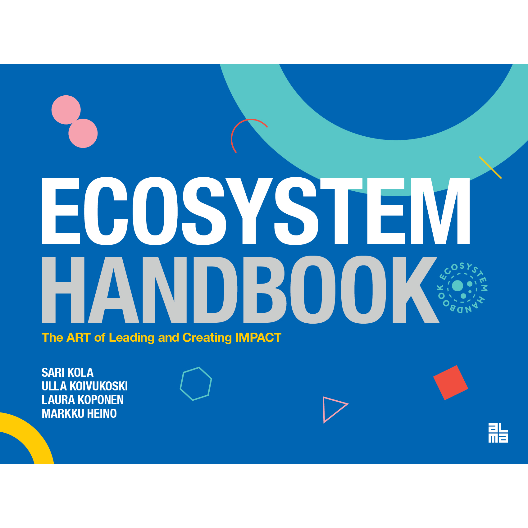 Kola-Nyström, Sari - Ecosystem Handbook, e-bok