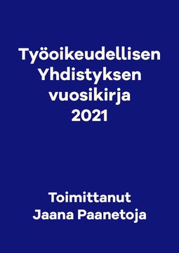 Paanetoja, Jaana - Työoikeudellisen yhdistyksen vuosikirja 2021, e-kirja