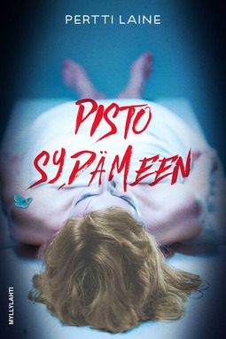 Pertti, Laine - Pisto sydämeen, e-kirja