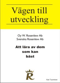 Tuominen, Kari - Att lära av dem som kan bäst: Svenska Rosenlew Ab, e-kirja