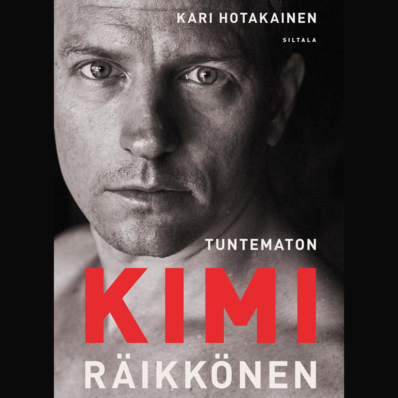 Hotakainen, Kari - Tuntematon Kimi Räikkönen, audiobook