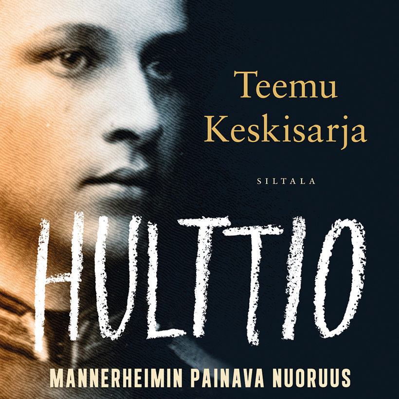 Keskisarja, Teemu - Hulttio: Gustaf Mannerheimin painava nuoruus, audiobook