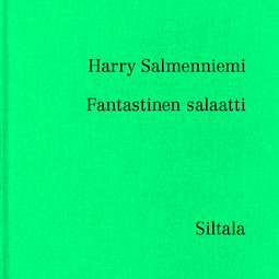 Salmenniemi, Harry - Fantastinen salaatti: Siltalan erikoiset #1, äänikirja